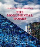 Carl-Henning Pedersen, The Monumental Works