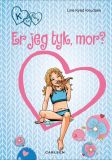 K for Klara (14) - Er jeg tyk, mor?