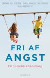 Fri af angst. En forældrehåndbog