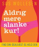 Aldrig mere slankekur!