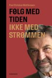 Følg med tiden, ikke med strømmen