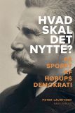 Hvad skal det nytte?