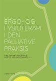 Ergo- og fysioterapi i den palliative praksis