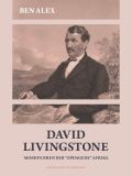 David Livingstone. Missionæren der "opdagede" Afrika