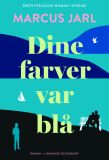 Dine farver var blå