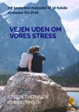 Vejen uden om vores stress