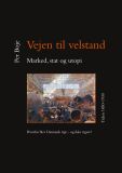 Vejen til velstand. Marked, stat og utopi. Tiden 1850-1930