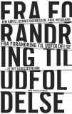 Fra forandring til udfoldelse