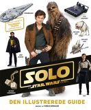 Star Wars - Solo - Den illustrerede guide