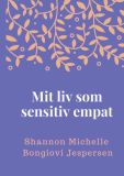 Mit liv som sensitiv empat