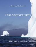 I dag begynder rejsen