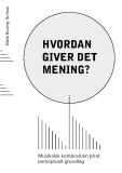 Hvordan giver det mening?