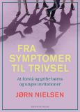 Fra symptomer til trivsel