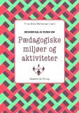 Grundfaglig viden om Pædagogiske miljøer og aktiviteter