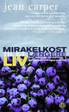 Mirakelkost til et længere liv