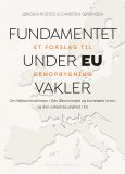 Fundamentet under EU vakler