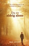 Du er aldrig alene