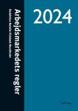 Arbejdsmarkedets regler 2024