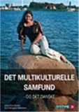 Det multikulturelle samfund - og det danske