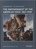 The empowerment of the american voice 1861-1945