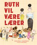 Ruth vil være lærer