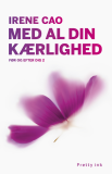 Med al din kærlighed