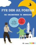 Fyr den af, forfar