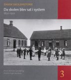 Da skolen blev sat i system