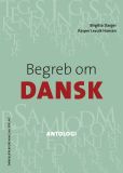 Begreb om DANSK. Antologi