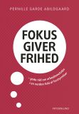 Fokus giver frihed