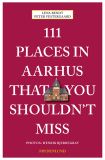 111 places in Aarhus that you shouldn't miss