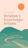 Kristen i kvartvejskrisen