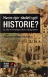 Hvem ejer skolefaget historie?