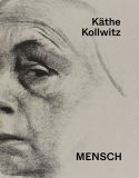 Käthe Kollwitz MENSCH