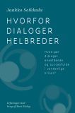 Hvorfor dialoger helbreder