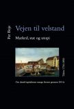 Vejen til velstand - marked, stat og utopi. Tiden 1730-1850