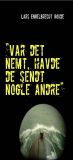 "Var det nemt, havde de sendt nogle andre"