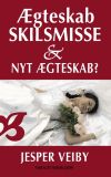 Ægteskab, Skilsmisse og Nyt Ægteskab?