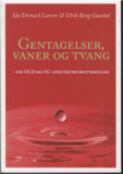 Gentagelser, vaner og tvang