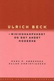 Ulrich Beck - risikosamfundet og det andet moderne