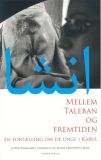 Mellem Taleban og fremtiden