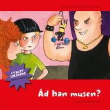 Åd han musen?