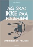 Jeg skal ikke paa plejehjem!