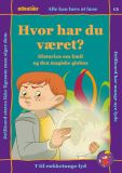 Hvor har du været?