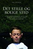 Det stille og rolige sted