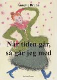 Når tiden går, så går jeg med