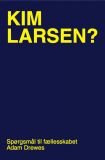 Kim Larsen?