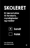 Skoleret – et lærestykke til forskere, myndigheder og medier