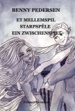 Et mellemspil (starspele, ein zwischenspiel)