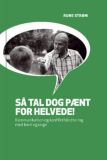 Så tal dog pænt for helvede!